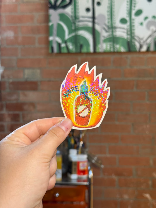 You’re Hot Holo Sticker